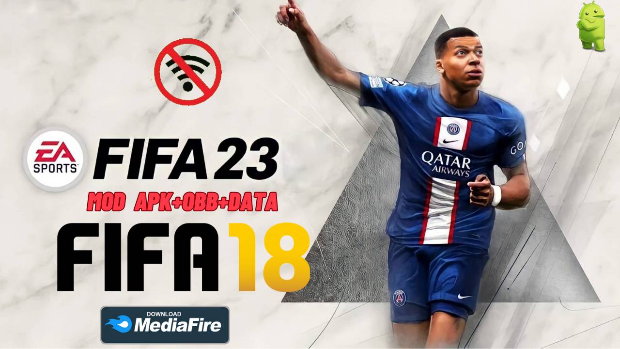 Fifa 23 Mod Fifa 18 APK Offline Download