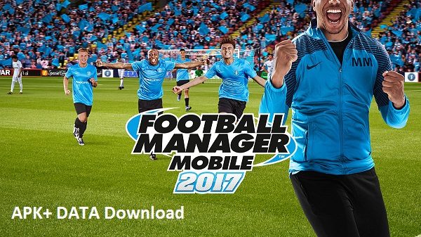 Football-Manager-Mobile-2017-v8.0-Android-APK-DATA-Download