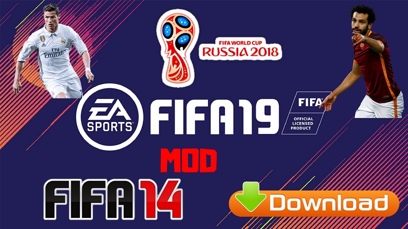 FIFA 19 Mod FIFA 14 Offline World Cup Russia Game Download