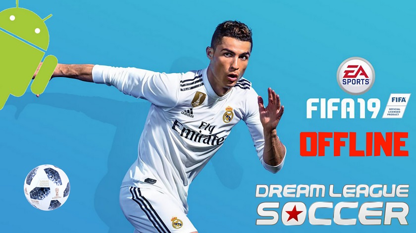 FIFA 19 Mod DLS Offline Android Download
