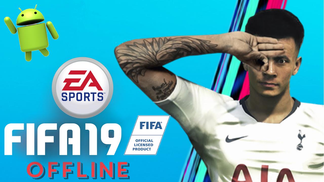 FIFA 19 Offline APK Patch Update Download