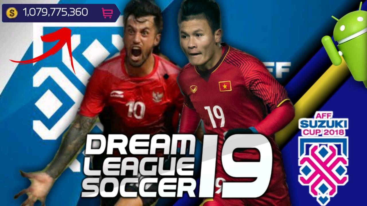 Dream League Soccer 2019 – DLS 19 AFF 2018 Android Download
