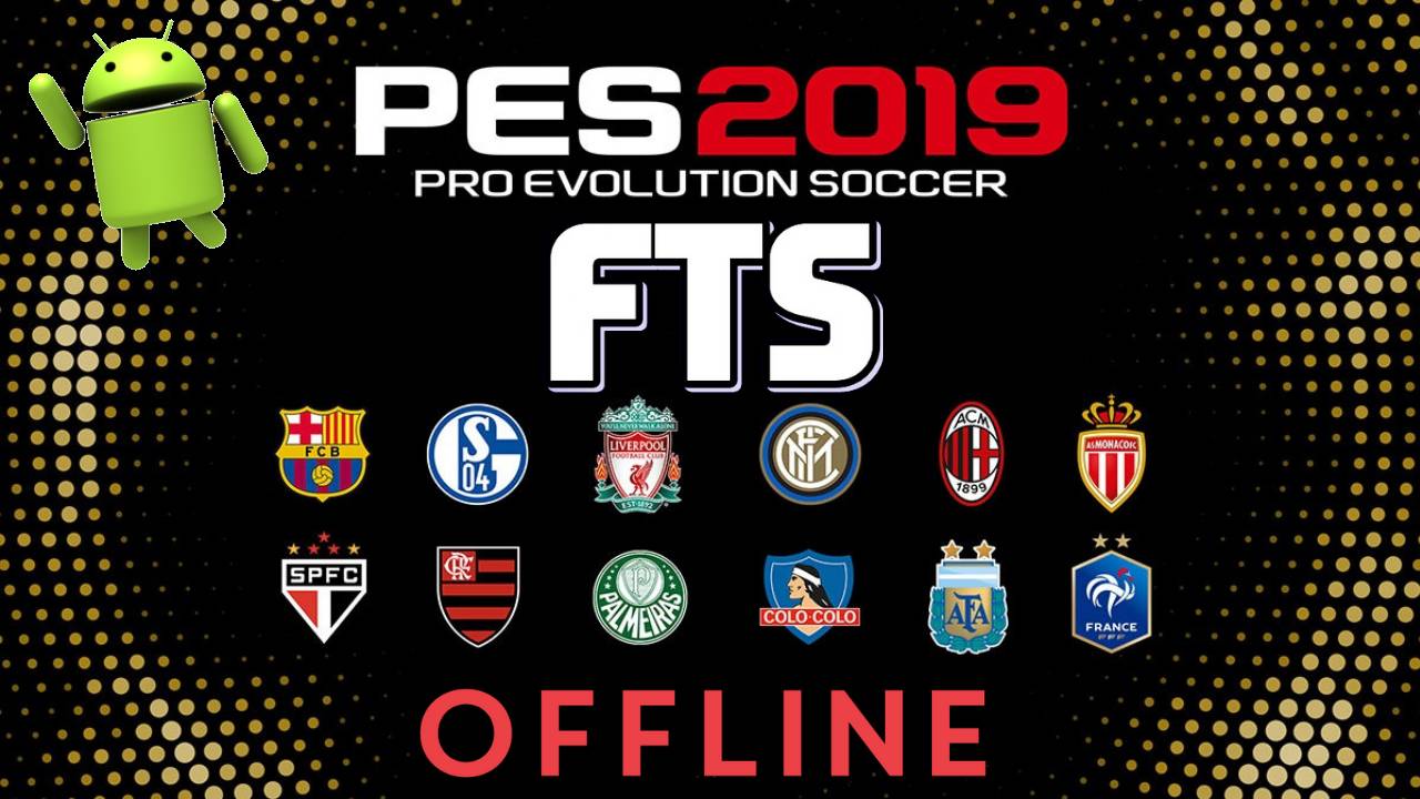 FTS 19 Mod PES 2019 Offline Android Game Download