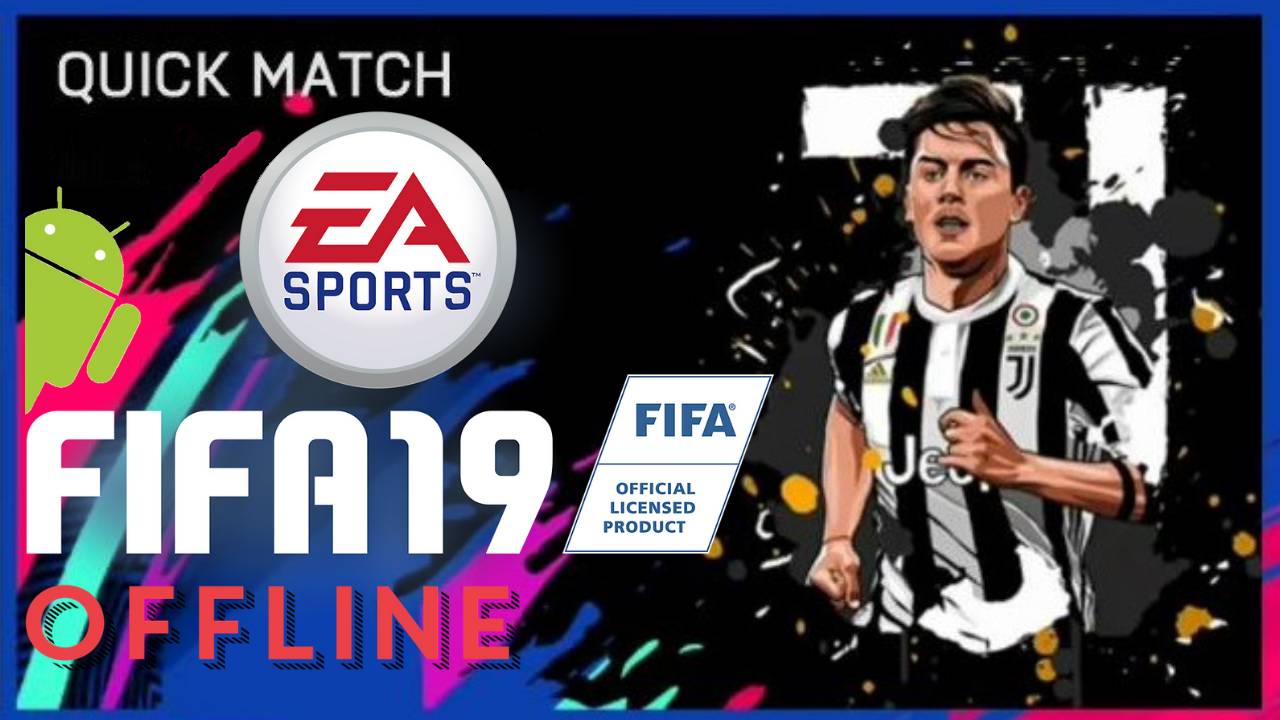 FIFA 19 Offline Mod Android APK+OBB Data Download