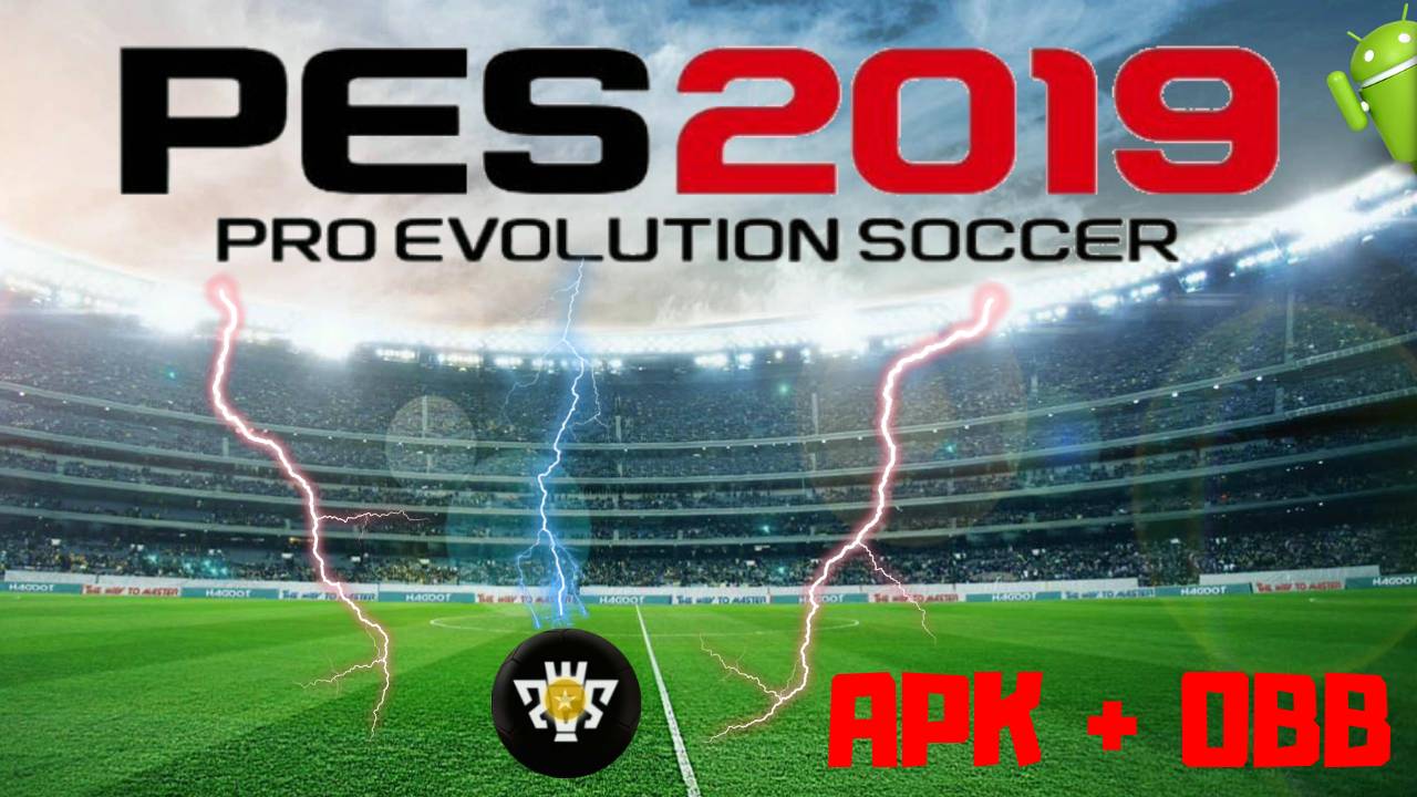 Download PES 19 Apk Mod + Data + OBB (Pro Evolution Soccer 2019) Android