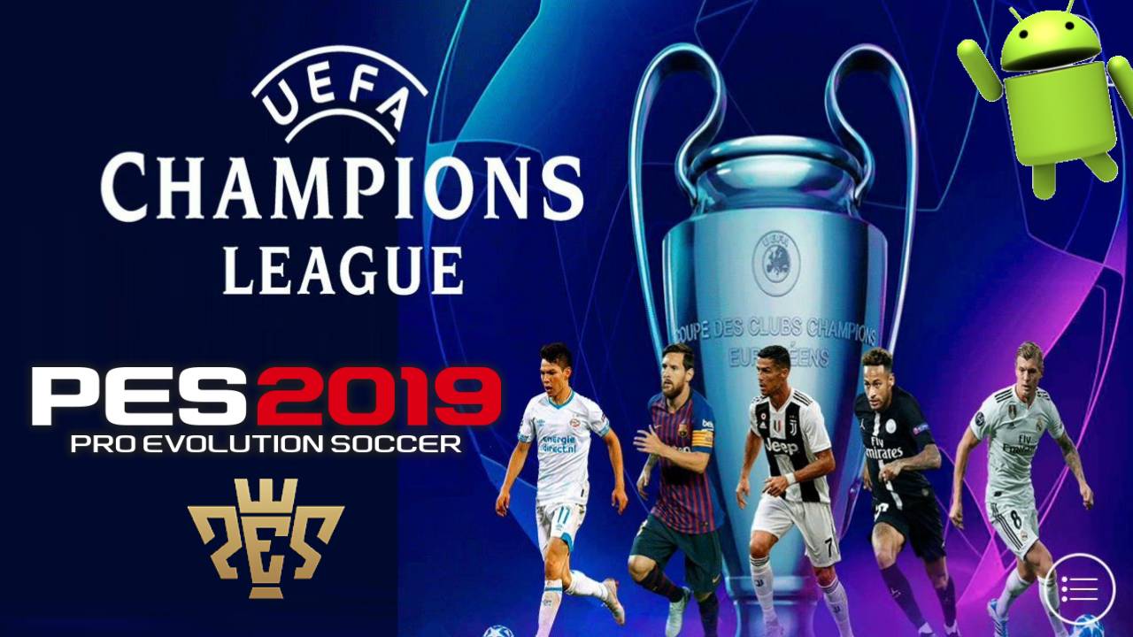 PES 2019 Android UEFA Champion League Patch Download