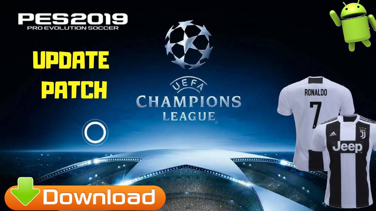 PES 2019 UCL Patch Android Update Version Download