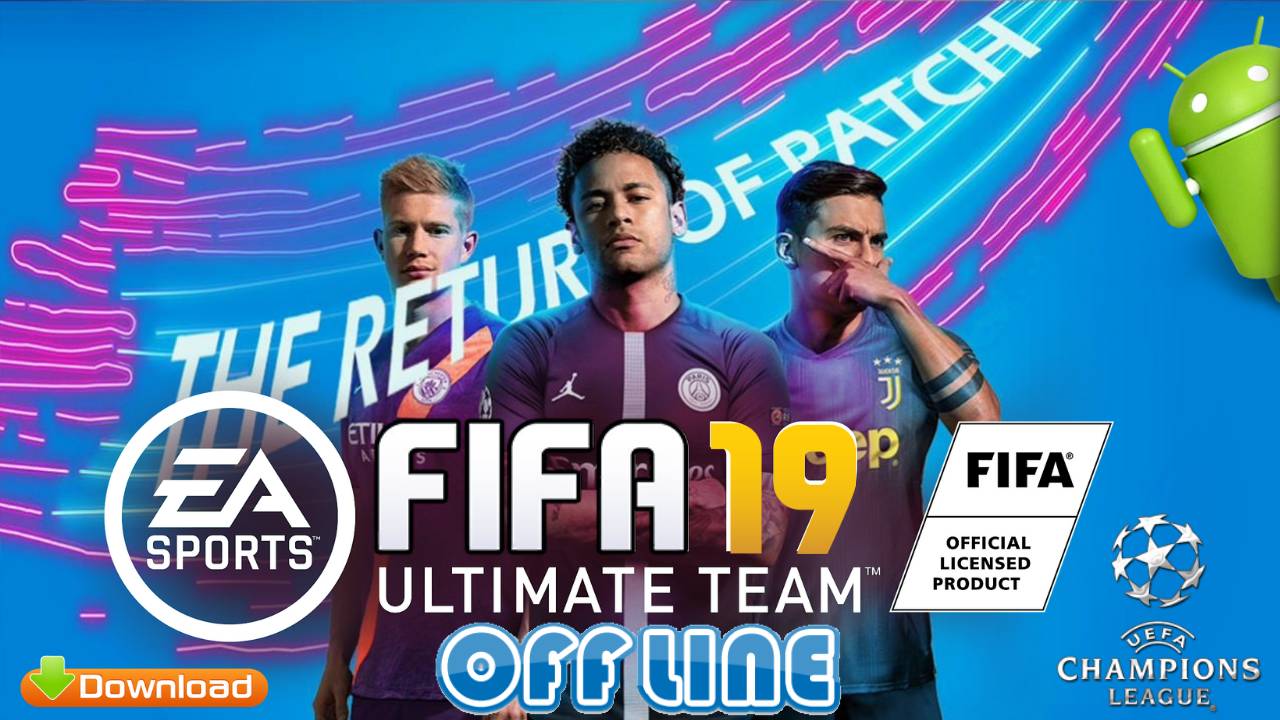 FIFA 19 Mobile Offline Android Patch APK Download