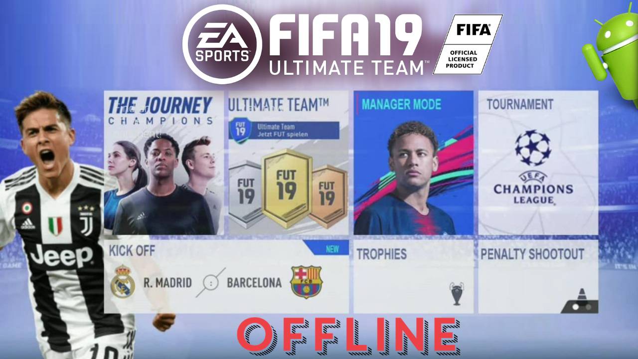 FIFA 19 Offline Android Mod APK PS4 Download