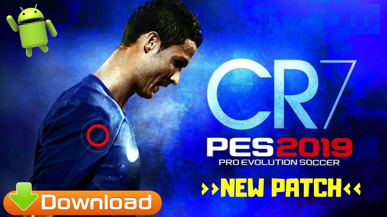 New PES 2019 Mobile Patch CR7 Android Download