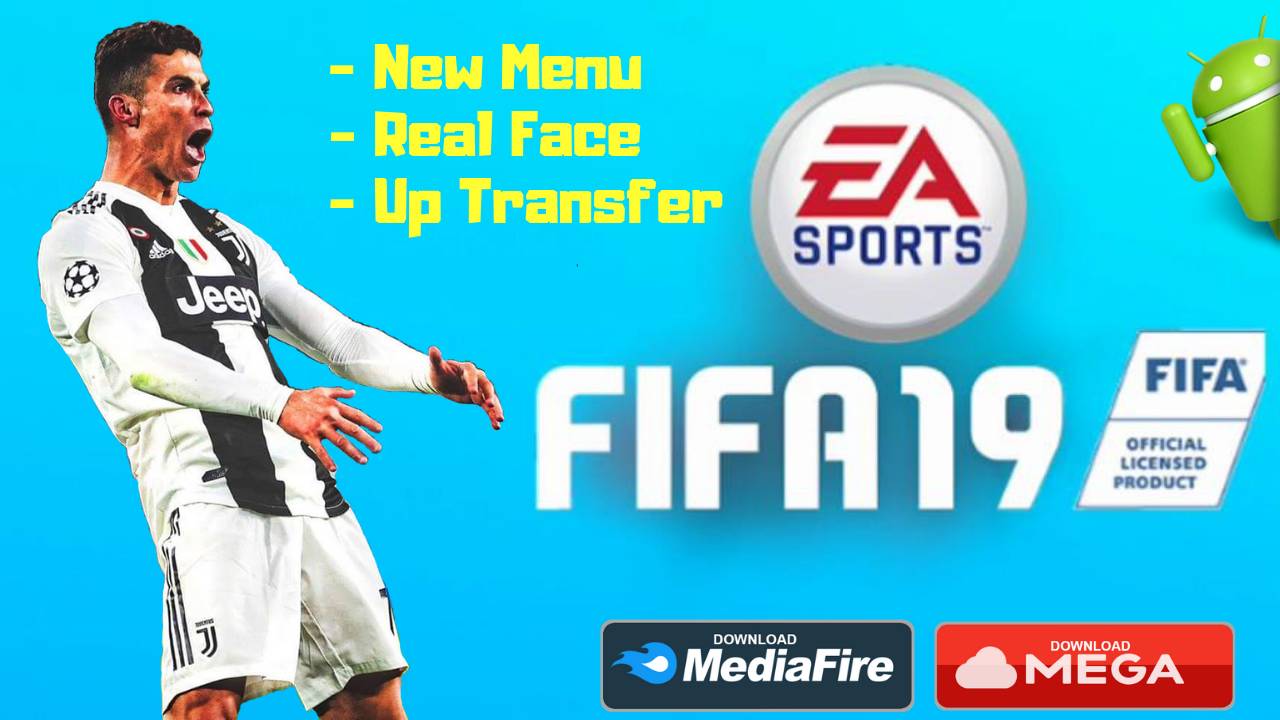 FIFA 19 Mobile Offline APK Patch New Menu Real Face Transfer Download