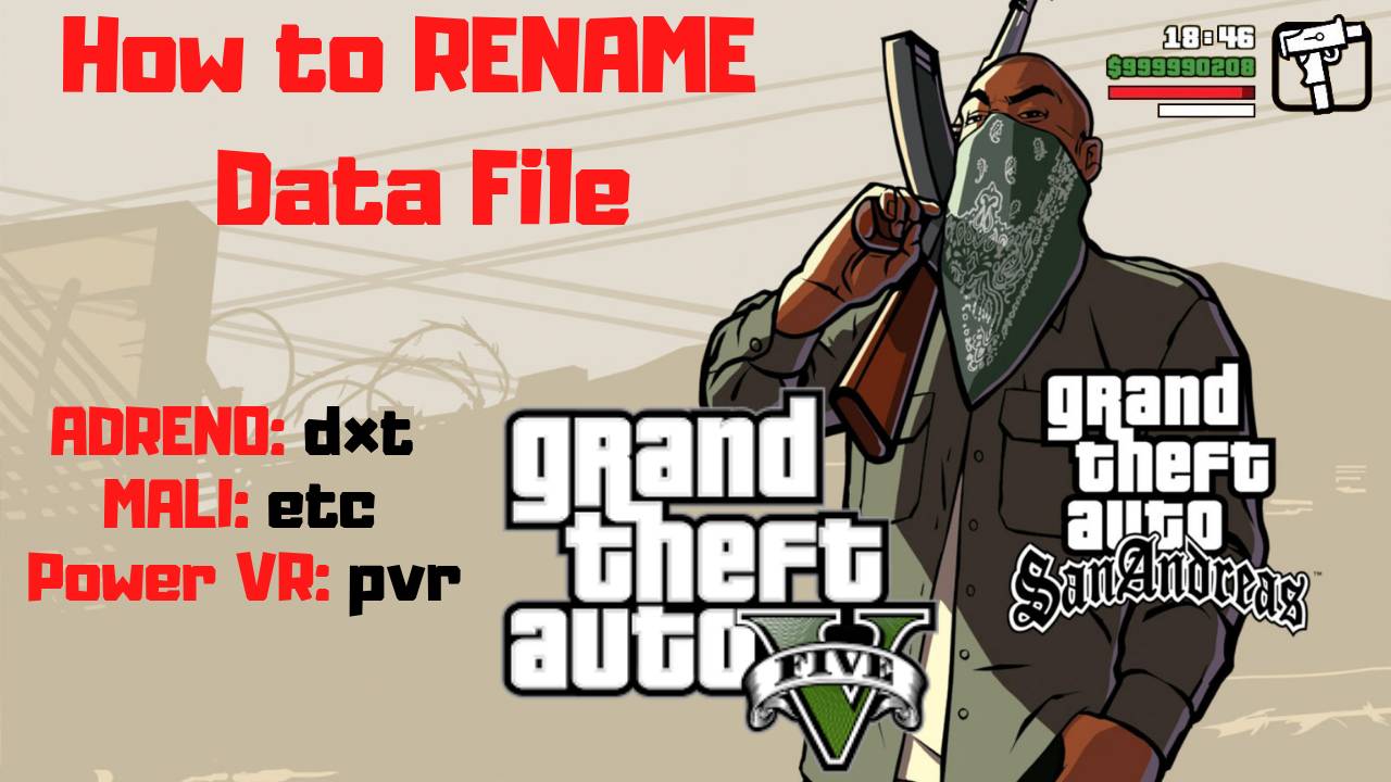 How to RENAME Data GTA 5 Android for Adreno Mali Powe VR