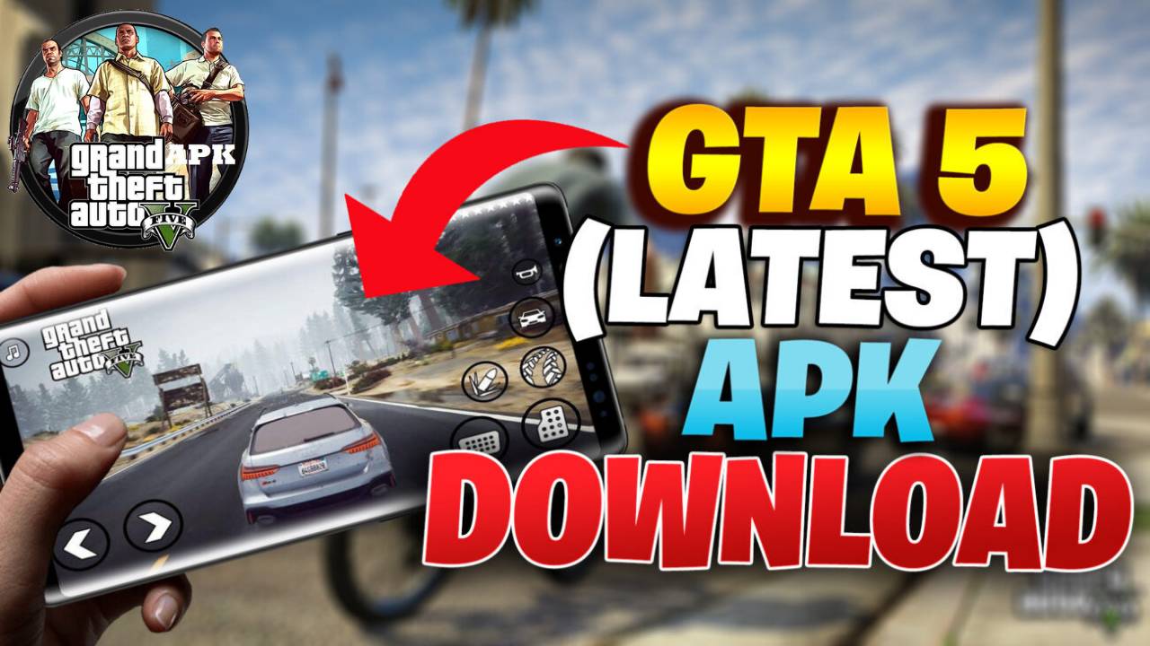 GTA 5 APK Mod Latest Game Download