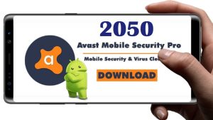 Avast Mobile Security pro Apk Activation Code 2050