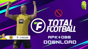 Total Football 2022 APK OBB Hack Unlocked Players Download