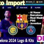 DLS 24 Kits 2024 | How to Import DLS 24 Kits & Logo 2024 Barcelona, PSG, Al Nassr