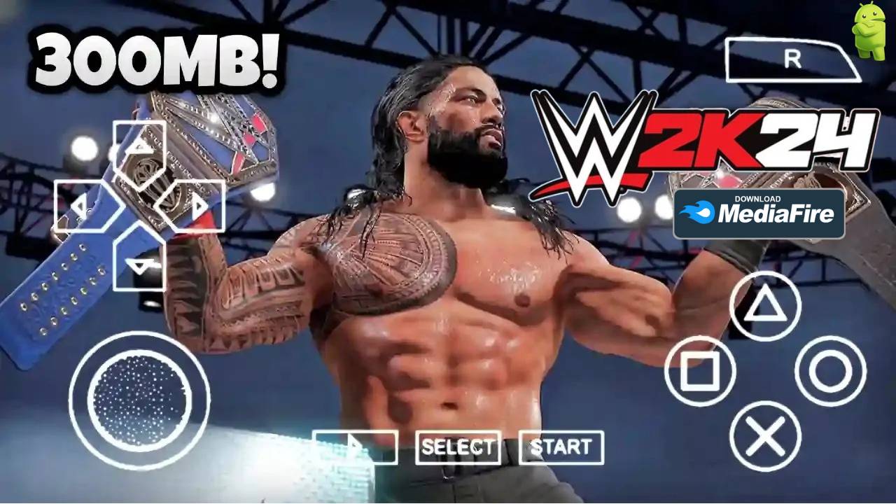 WWE 2K24 PPSSPP Android MediaFire Download: WWE 2024 Android & iOS