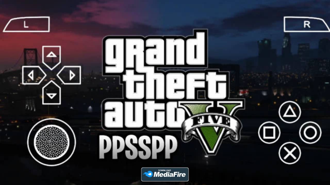 GTA 5 PPSSPP Remastered iSO MediaFire Download: Grand Theft Auto V PPSSPP