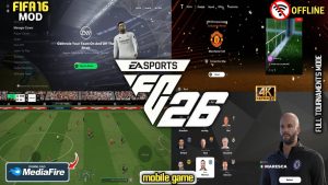 EA FC 26 Android Mod FIFA 16 Mobile Offline APK+OBB+DATA MediaFire Download